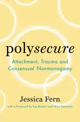 Polysecure: Attachment, Trauma...