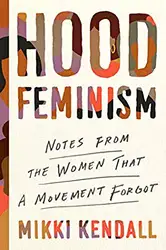 دانلود کتاب Hood Feminism: Notes from the Women That a Movement Forgot