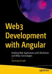 دانلود کتاب Web3 Development with Angular : Building Web Applications with Blockchain and Web3 Technologies