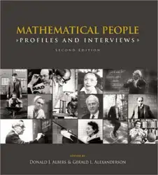 Download Mathematical People: Profiles and Interviews (Second Edition)