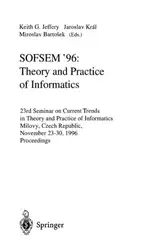 دانلود کتاب SOFSEM'96: Theory and Practice of Informatics: 23rd Seminar on Current Trends in Theory and Practice of Informatics Milovy, Czech Republic, November 23–30, 1996 Proceedings