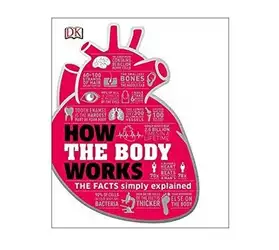 دانلود کتاب How the Body Works The Facts Simply Explained