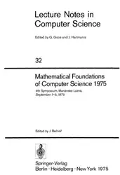 دانلود کتاب Mathematical Foundations of Computer Science 1975 4th Symposium, Mariánské Lázně, September 1–5, 1975