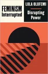 Feminism, Interrupted: Disrupting... image