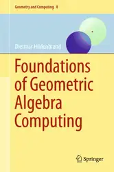 دانلود کتاب Foundations of geometric algebra computing