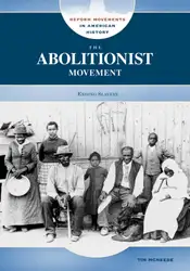 The Abolitionist Movement:... image