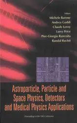 Download Astroparticle, Particle and Space Physics, Detectors and Medical Physics Applications (2006)(en)(114