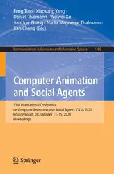 دانلود کتاب Computer Animation and Social Agents: 33rd International Conference on Computer Animation and Social Agents, CASA 2020, Bournemouth, UK, October 13-15, 2020, Proceedings