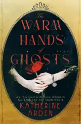 دانلود کتاب The Warm Hands of Ghosts