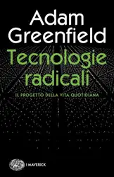 Tecnologie radicali. Il... image