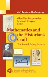 Download Mathematics and the historian's craft: the Kenneth O. May lectures