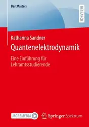 دانلود کتاب Quantenelektrodynamik: Eine Einführung für Lehramtsstudierende