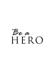 Be a Hero:... image