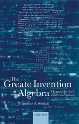 دانلود کتاب The greate invention of algebra: Thomas Harriot's treatise on equations