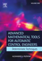 دانلود کتاب Advanced Mathematical Tools for Control Engineers: Volume 1