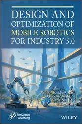 دانلود کتاب Design and Optimization of Mobile Robotics for Industry 5.0