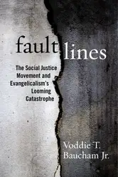 دانلود کتاب Fault Lines: The Social Justice Movement and Evangelicalism's Looming Catastrophe