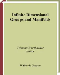 دانلود کتاب Infinite dimensional groups and manifolds