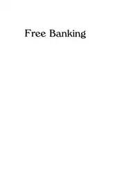 Free Banking: Theory,... image