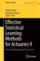 دانلود کتاب Effective Statistical Learning Methods for Actuaries II: Tree-Based Methods and Extensions