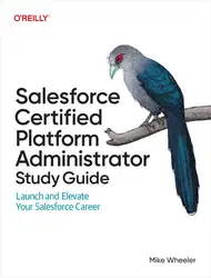 دانلود کتاب Salesforce Certified Platform Administrator Study Guide