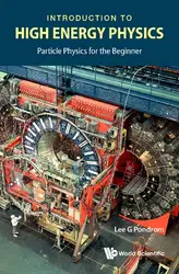 دانلود کتاب Introduction to High Energy Physics: Particle Physics for the Beginner