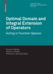 دانلود کتاب Optimal domain and integral extension of operators: Acting in function spaces
