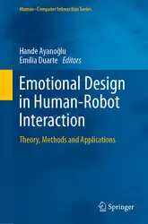 دانلود کتاب Emotional Design in Human-Robot Interaction: Theory, Methods and Applications