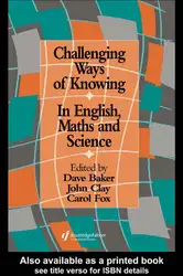 دانلود کتاب Challenging Ways of Knowing - In English, Maths and Science