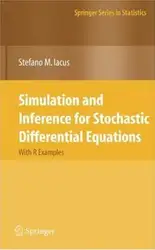 دانلود کتاب Simulation and inference for stochastic differential equations: With R examples