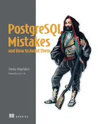 PostgreSQL Mistakes and... image
