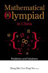 دانلود کتاب Mathematical olympiad in China: Problems and solutions