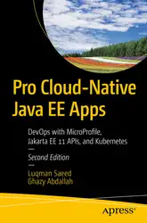 دانلود کتاب Pro Cloud-Native Java EE Apps: DevOps with MicroProfile, Jakarta EE 11 APIs, and Kubernetes
