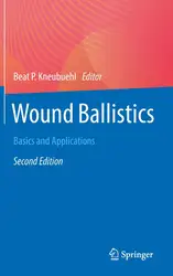 دانلود کتاب Wound Ballistics: Basics and Applications
