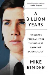 دانلود کتاب A Billion Years: My Escape From a Life in the Highest Ranks of Scientology