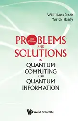 دانلود کتاب Problems And Solutions In Quantum Computing And Quantum Information