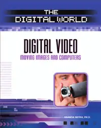 دانلود کتاب Digital Video: Moving Images and Computers (The Digital World)