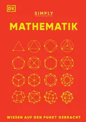 دانلود کتاب SIMPLY. Mathematik: Wissen auf den Punkt gebracht. Visuelles Nachschlagewerk zu 90 mathematischen Schlüsselkonzepten