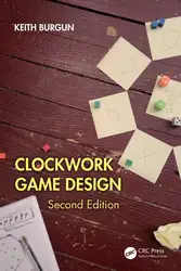 دانلود کتاب Clockwork Game Design, 2nd Edition