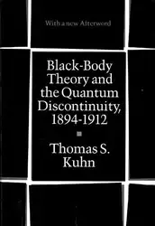 دانلود کتاب Black-Body Theory and the Quantum Discontinuity, 1894-1912
