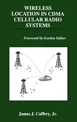 دانلود کتاب Wireless Location in CDMA Cellular Radio Systems (THE KLUWER INTERNATIONAL SERIES IN ENGINEERING AND) (The Springer International Series in Engineering and Computer Science)