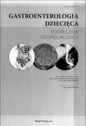Gastroenterologia dziecięca: podręcznik... image