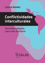 Conflictividades interculturales. Demandas...
