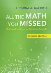 Download All the Math You Missed (But Need to Know for Graduate School)