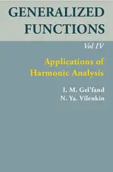 دانلود کتاب Generalized Functions, Volume IV: Applications of Harmonic Analysis