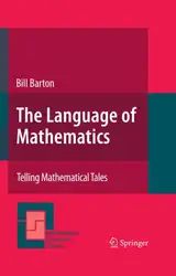 دانلود کتاب The language of mathematics: telling mathematical tales