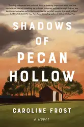 Shadows of Pecan...