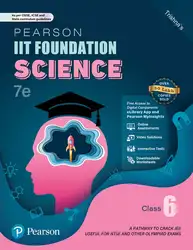 دانلود کتاب Pearson IIT Foundation'25 Science Class 6, For JEE, NTSE & Olympiad Exams, As per CBSE, ICSE & State Curriculums - Pearson