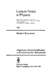 دانلود کتاب Allegmeine Relativitaltstheorie Und Relativistische Astrophysik (Lecture Notes in Physics)