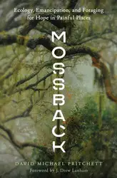 Mossback: Ecology, Emancipation,... image